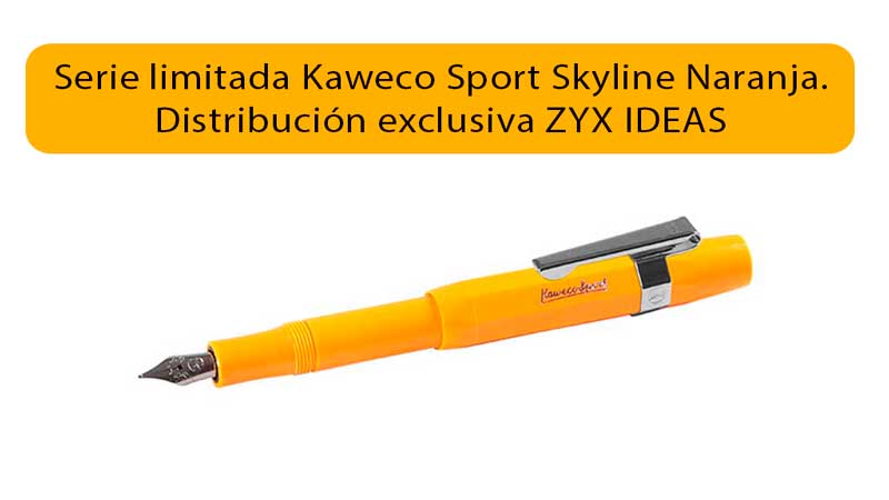 Pluma estilografica kaweco sport naranja orange exclusiva Zyx Ideas
